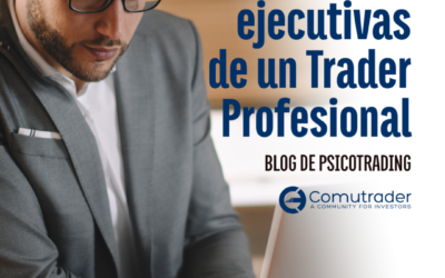 Funciones ejecutivas de un trader profesional  – Trader Latino en Miami